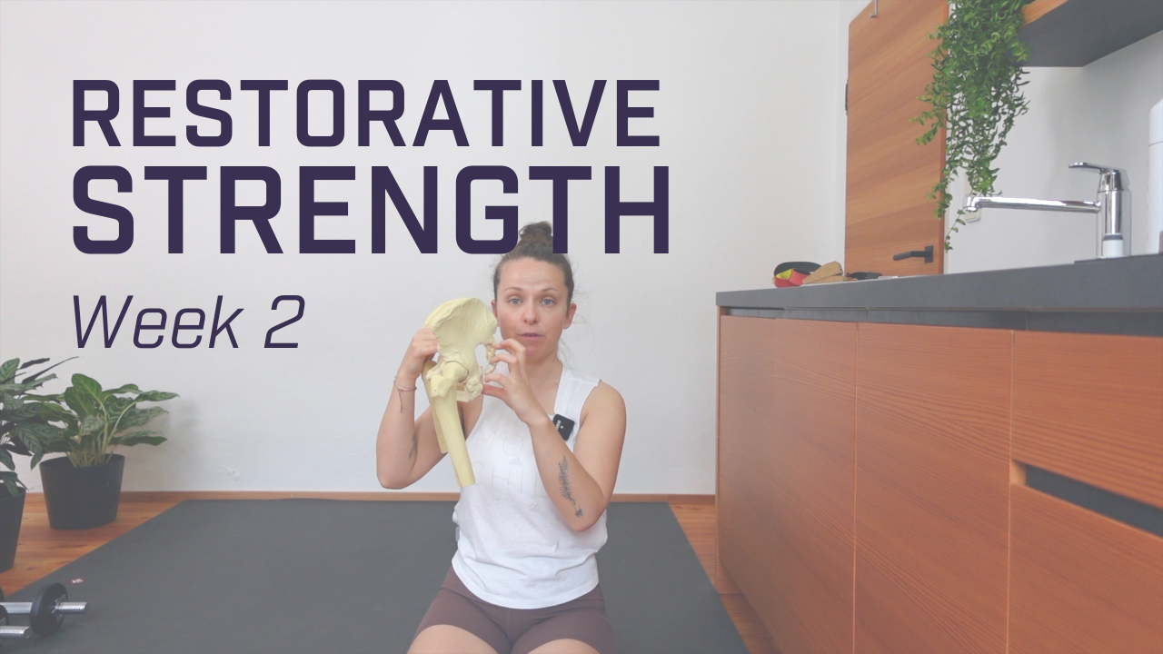 Restorative Strength - Week 2