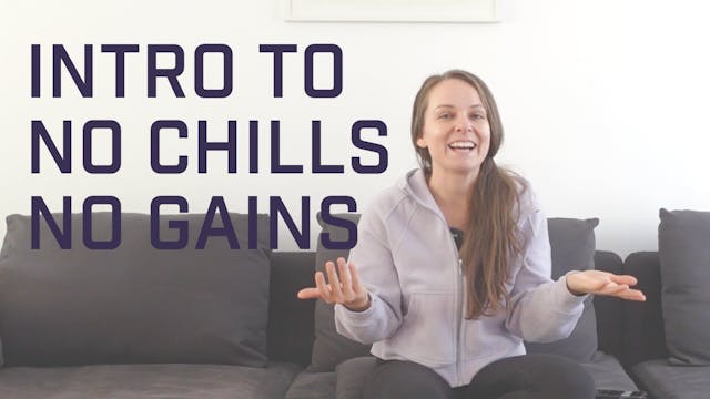 Introduction to No Chill, No Gains