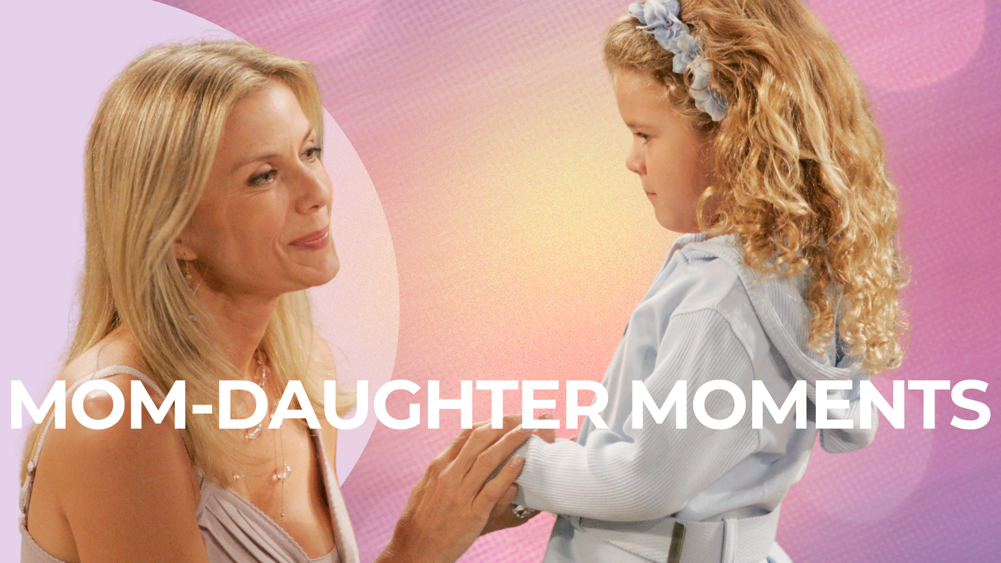 Mother-Daughter Moments