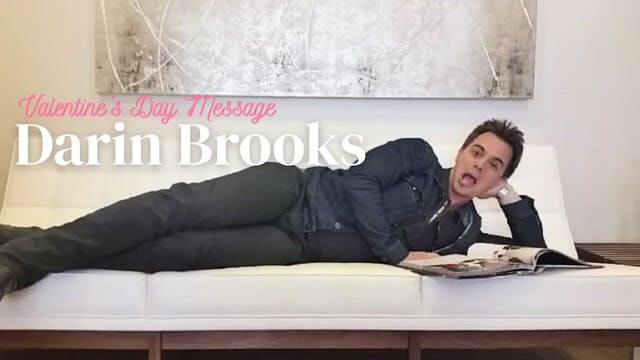 Darin Brooks 2015 Valentine's Day Mes...