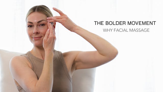 BEFORE YOU START - WHY FACIAL MASSAGE