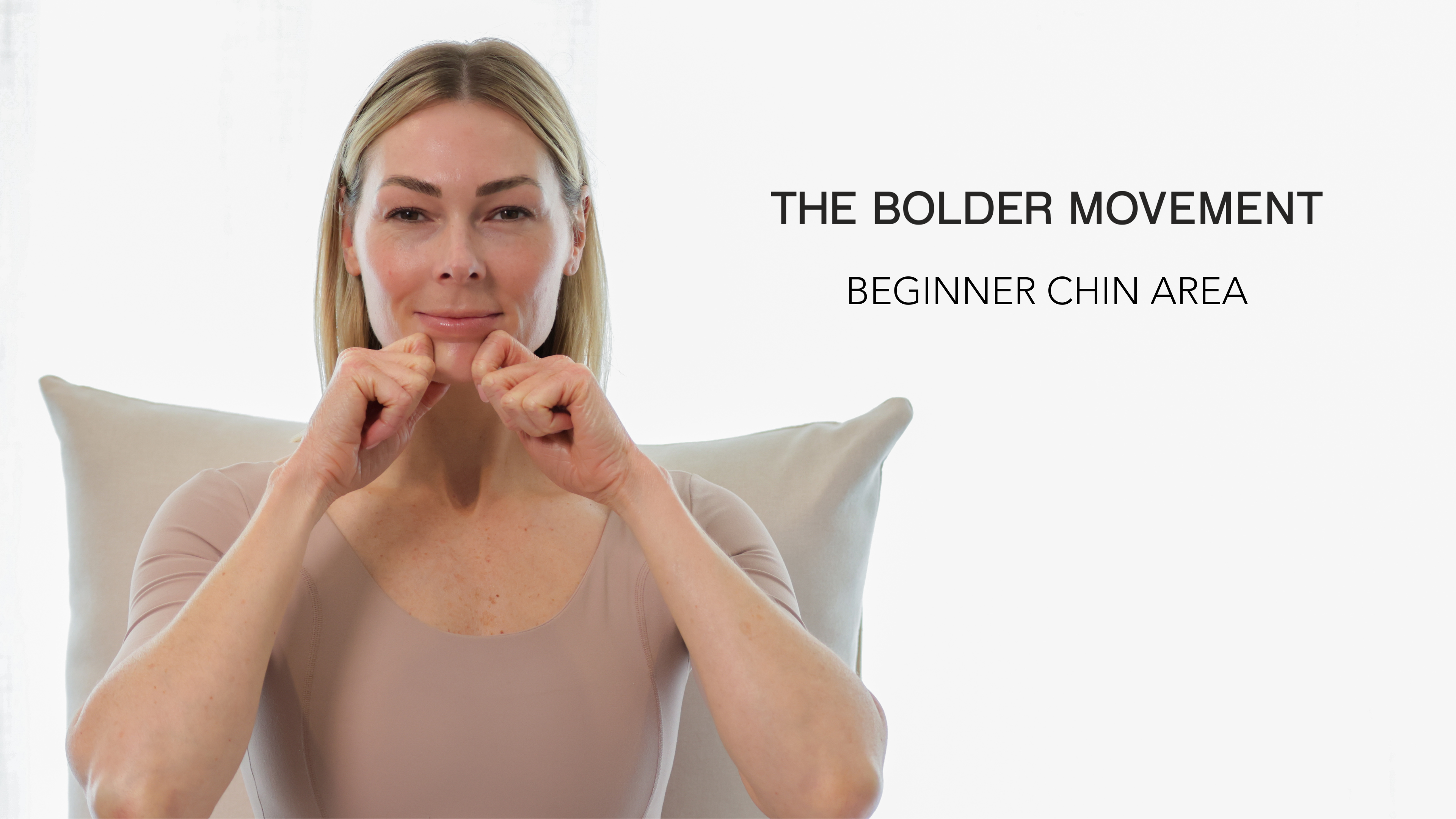 BEGINNERS - CHIN AREA