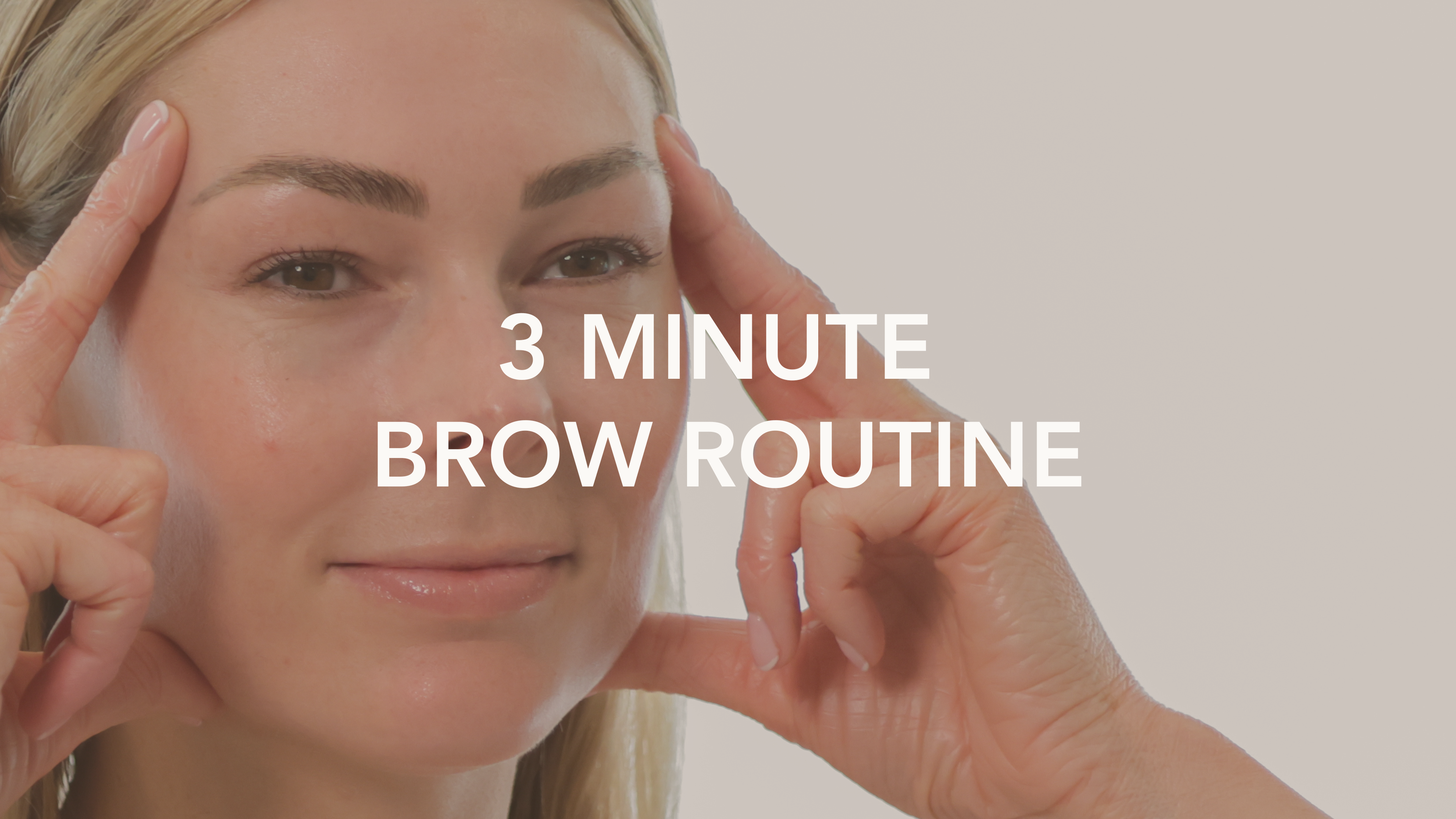 3 Minute Brow Routine