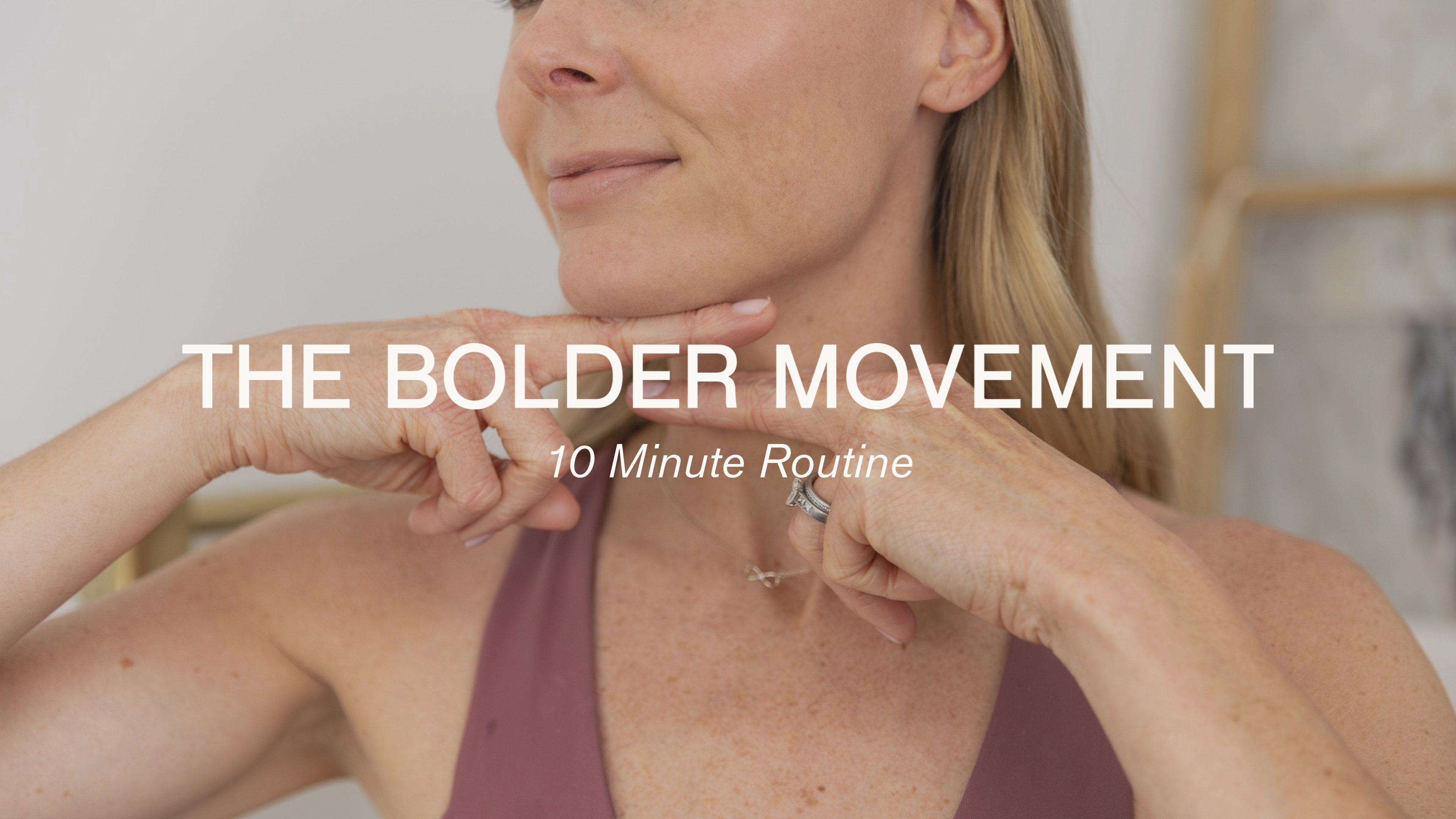 The Bolder Movement - 10 Minute Follow-Along Routine
