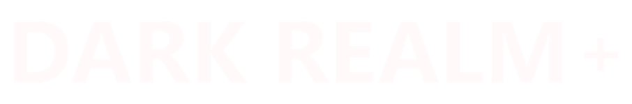 Dark Realm+