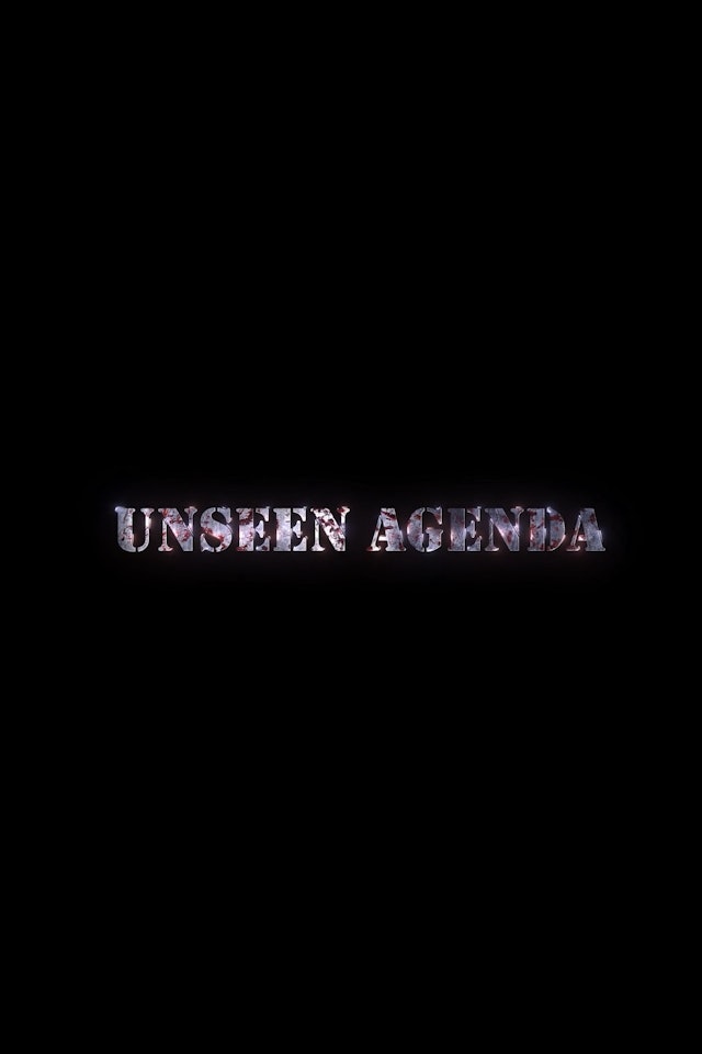 Unseen Agenda