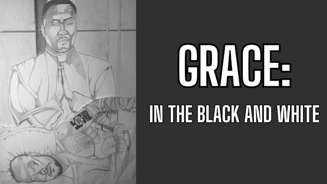 GRACE: In Black and White