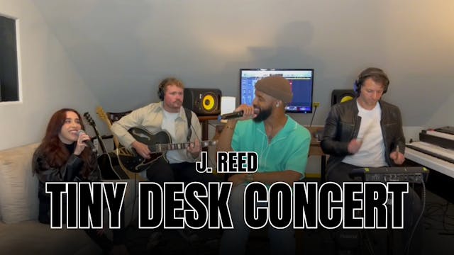 J. Reed - Tiny Desk Concert