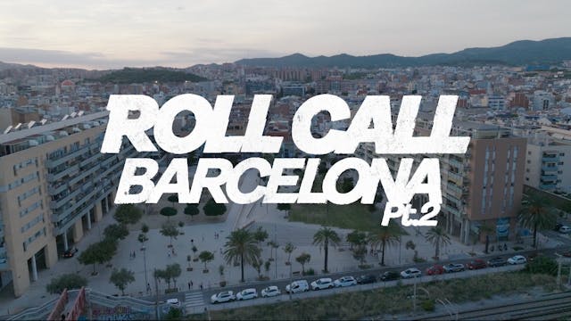 Roll Call: Barcelona Part 2