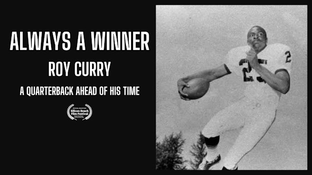 Always a Winner: Roy Curry, A Quarterback Ahead Of His Time