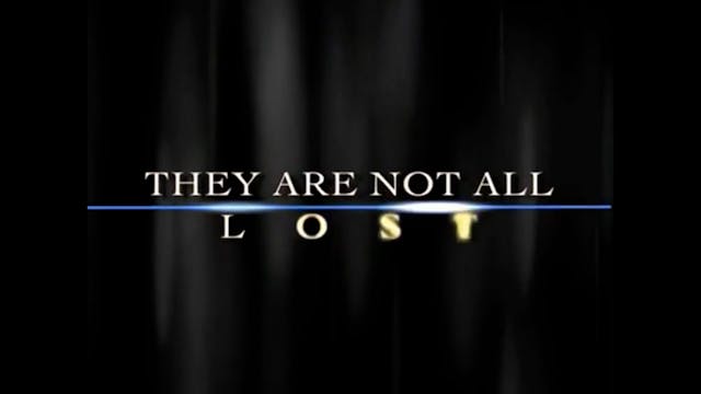 They Are Not All Lost - Ep 1