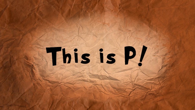 This is P!