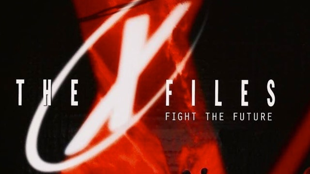 The X-Files: Fight The Future