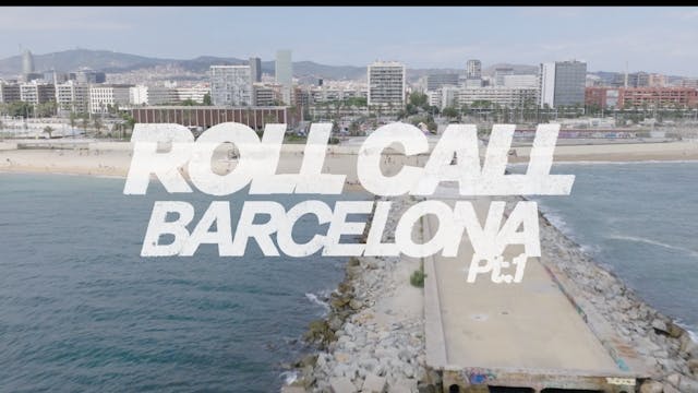 Roll Call: Barcelona Part 1