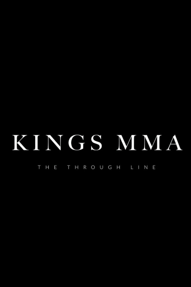 Kings MMA: The Through Line