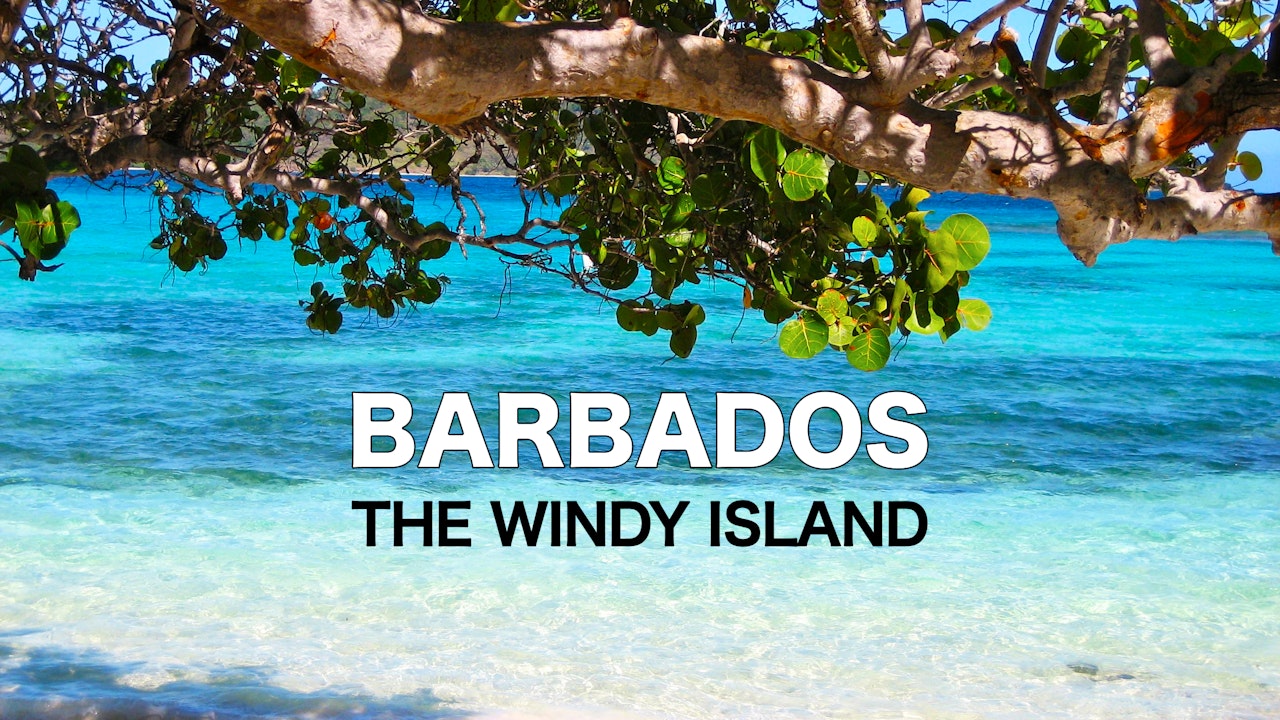 Barbados: The Windy Island