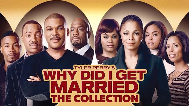 Why Did I Get Married: The Collection