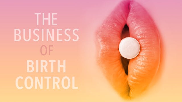 The Business of Birth Control 