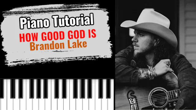 How Good God Is (Brandon Lake)
