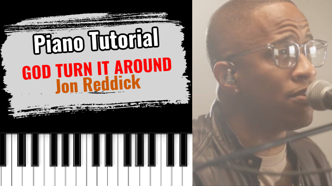 God Turn It Around (Jon Reddick)