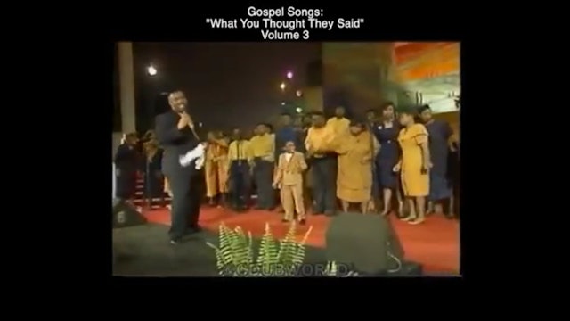 Gospel Songs: What You Thought They Said (Volume 3)