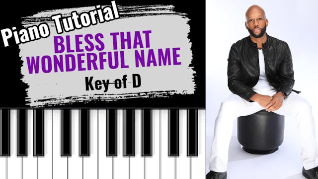Bless That Wonderful Name (Key of D)