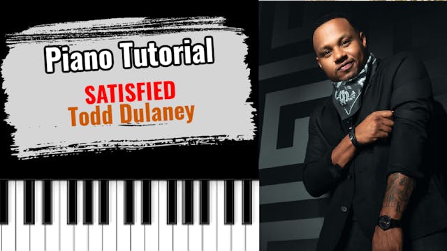 Satisfied (Todd Dulaney)