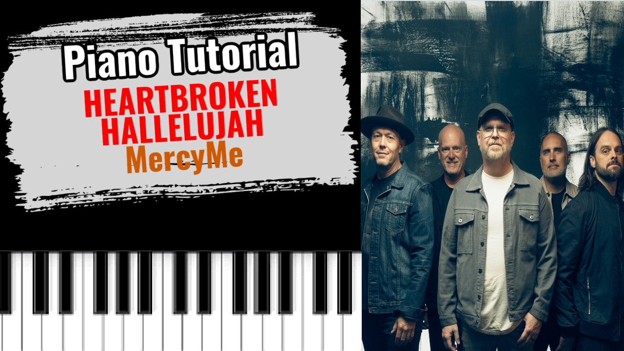 Heartbroken Hallelujah (MercyMe)