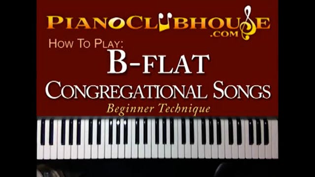 Congregational Songs: B-Flat (Beginne...