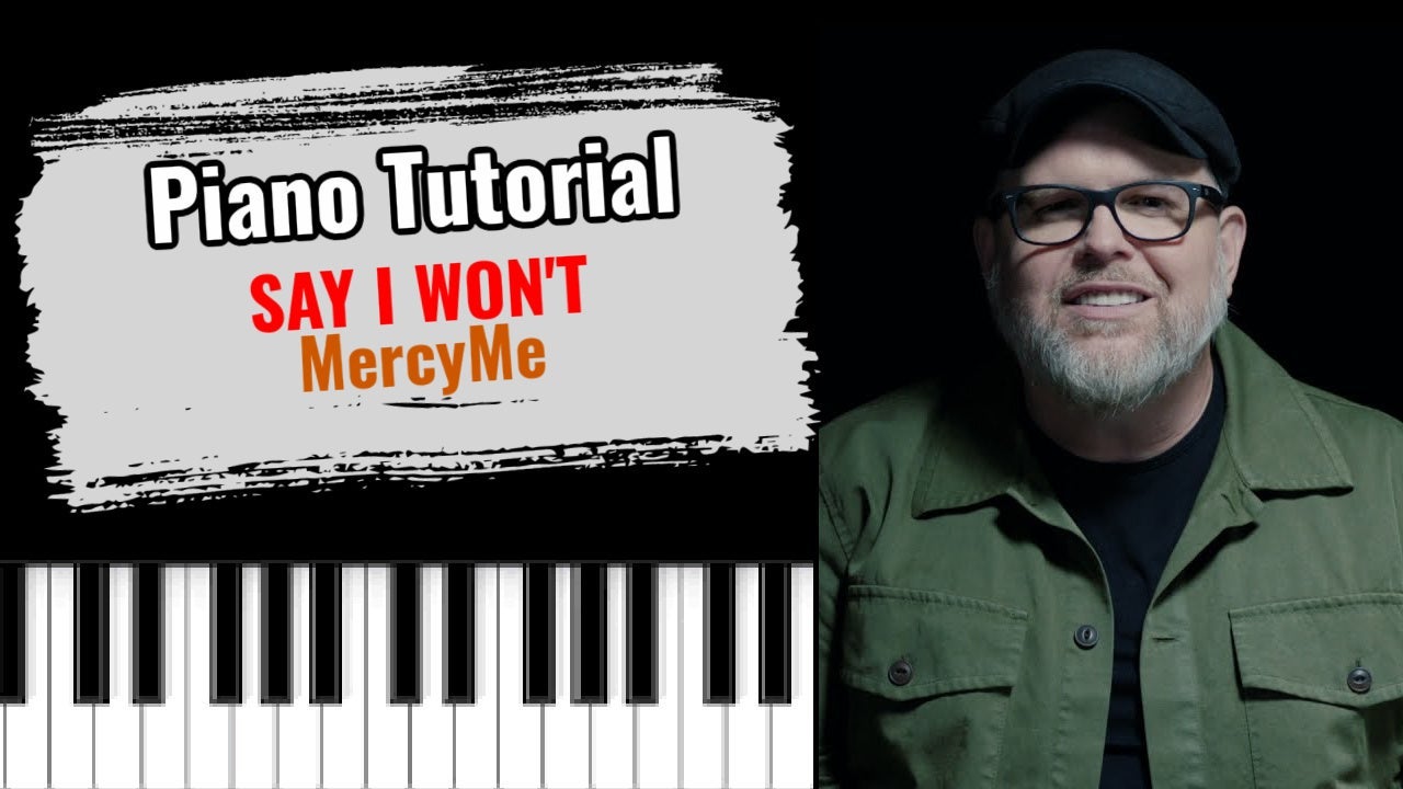 Say I Won't (MercyMe)