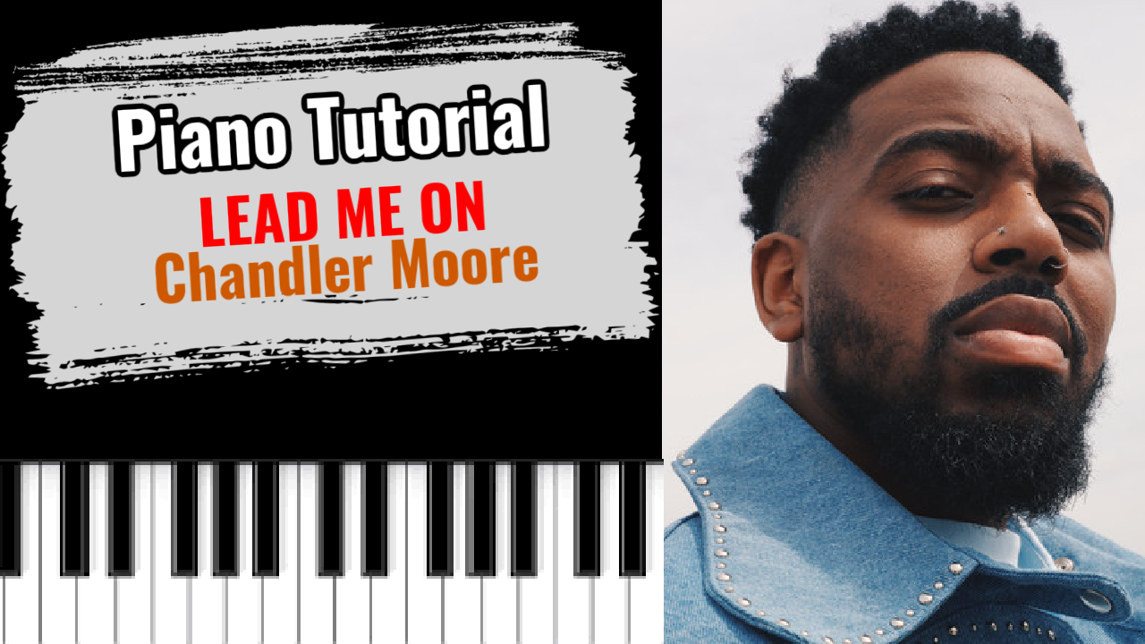 Lead Me On (Chandler Moore)