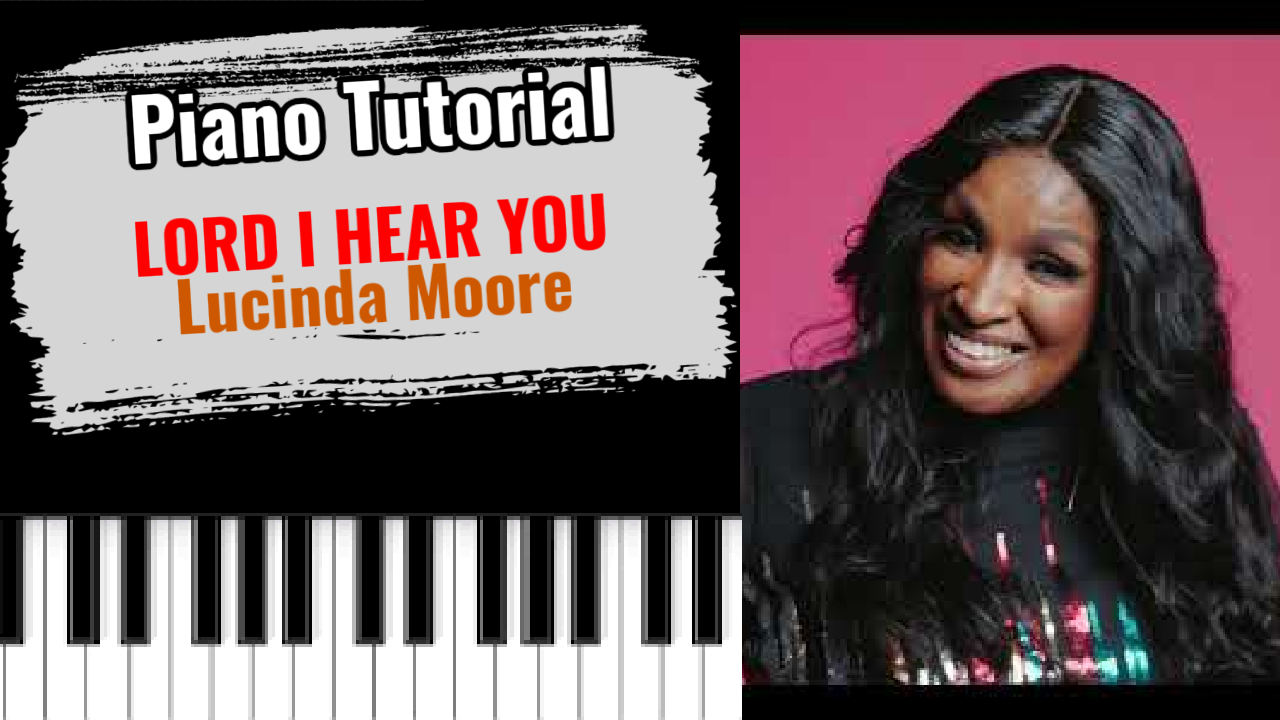 Lord I Hear You (Lucinda Moore)