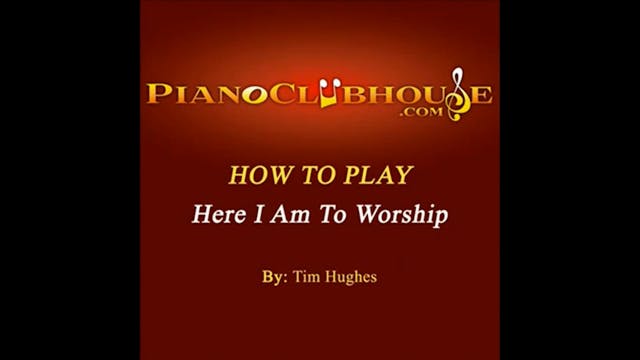 Here I Am To Worship (Tim Hughes)