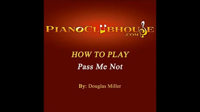 Pass Me not (Douglas Miller)