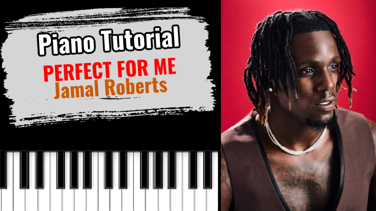 Perfect For Me (Jamal Roberts)