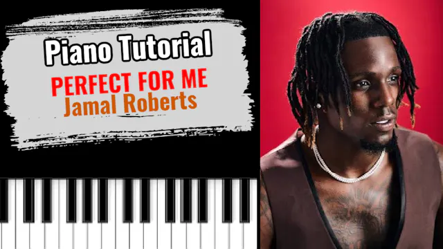 Perfect For Me (Jamal Roberts)