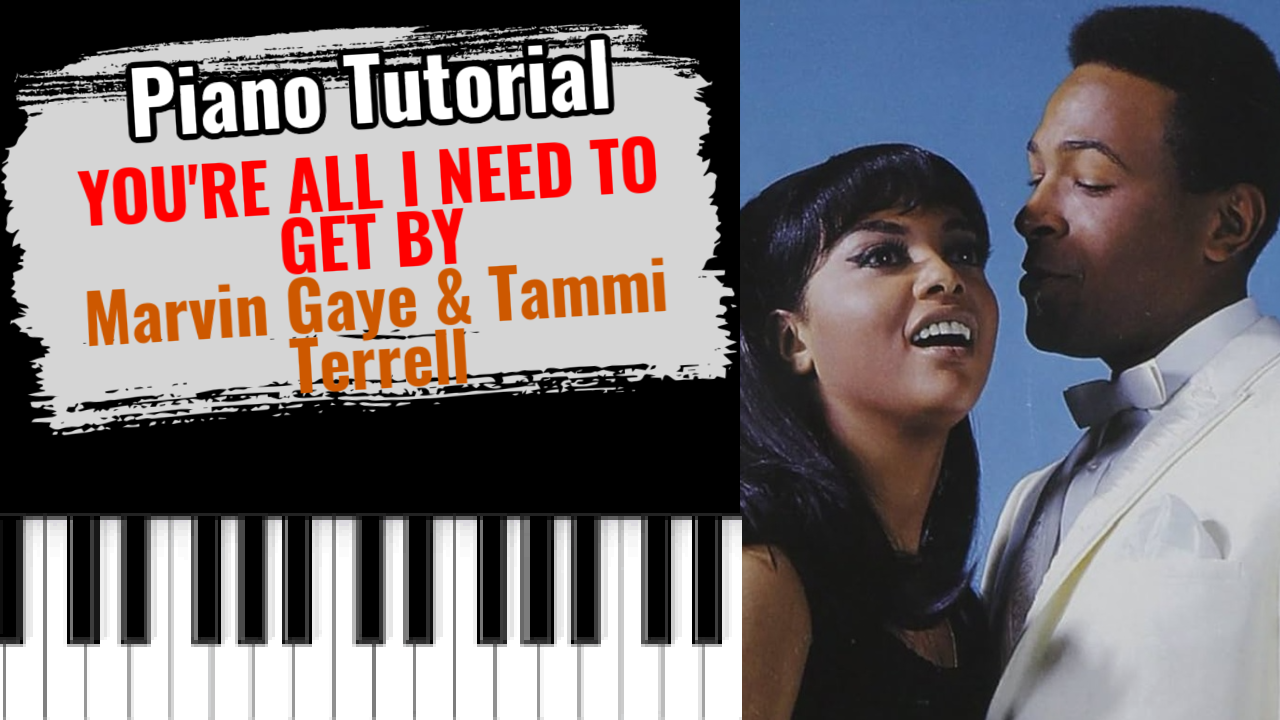 You're All I Need To Get By (Marvin Gaye & Tammi Terrell)
