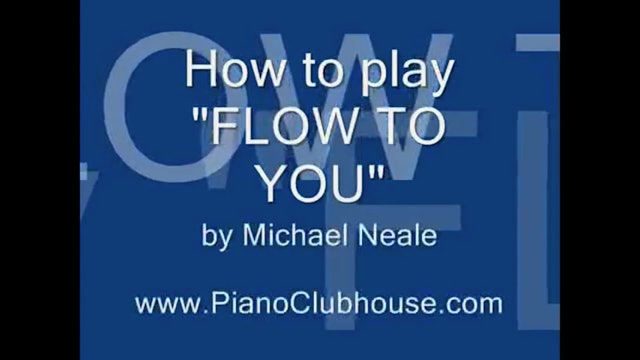 Flow To You (Michael Neale)