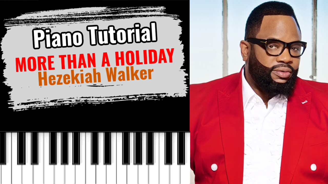 More Than A Holiday (Hezekiah Walker)