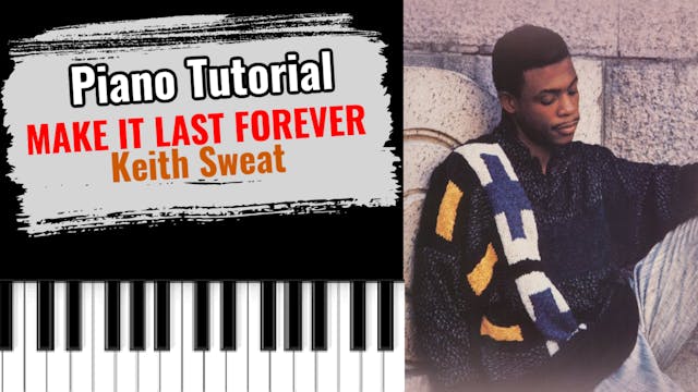 Make It Last Forever (Keith Sweat)