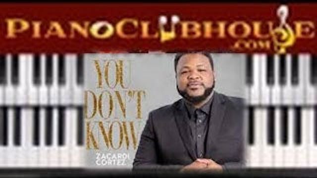 You Don't Know (Zacardi Cortez)