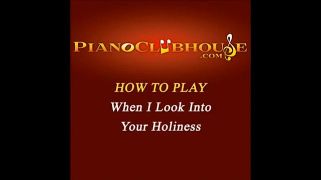 When I Look Into Your Holiness (Tradi...