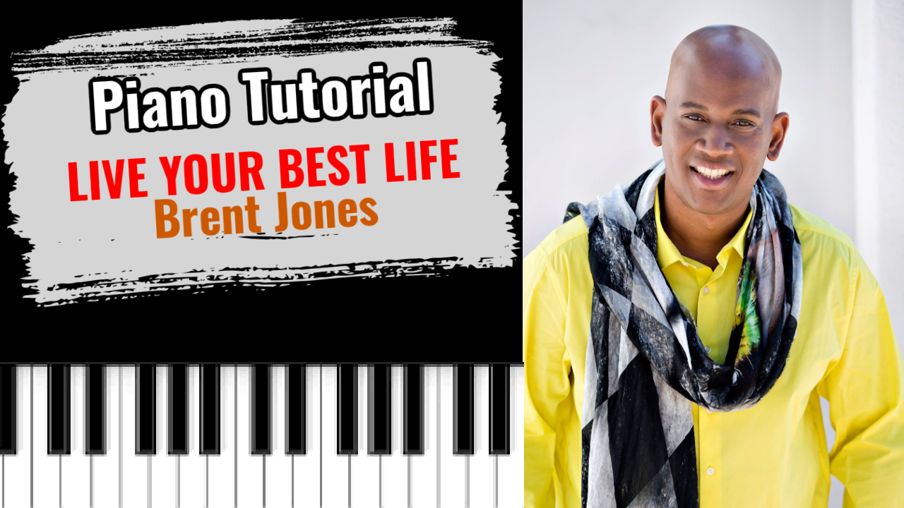 Live Your Best Life (Brent Jones)