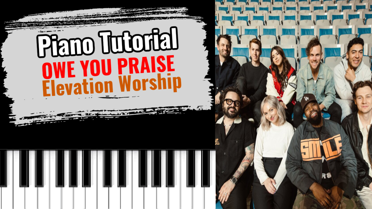 Owe You Praise (Elevation Worship)