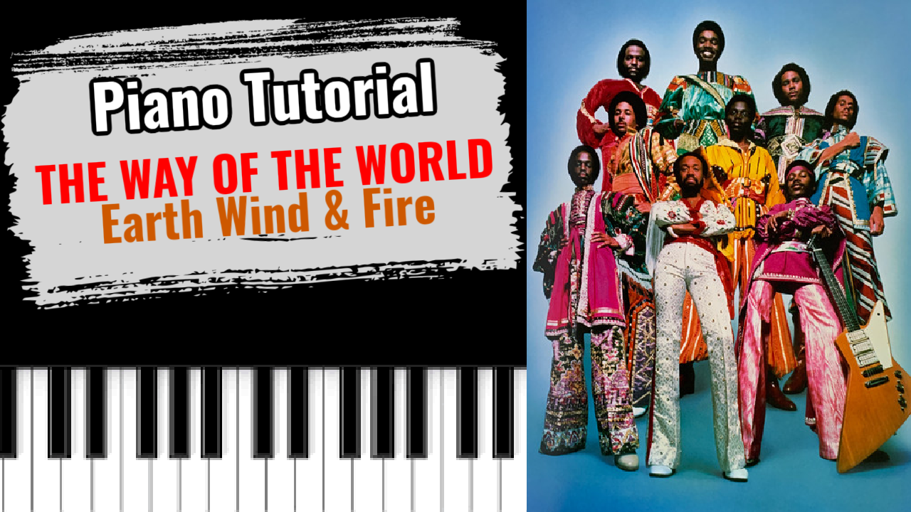 That's The Way Of The World (Earth Wind & Fire)
