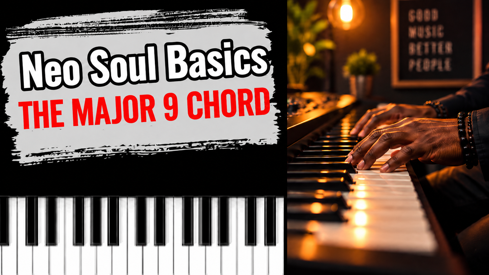 Neo Soul Basics (The Major 9 Chord)