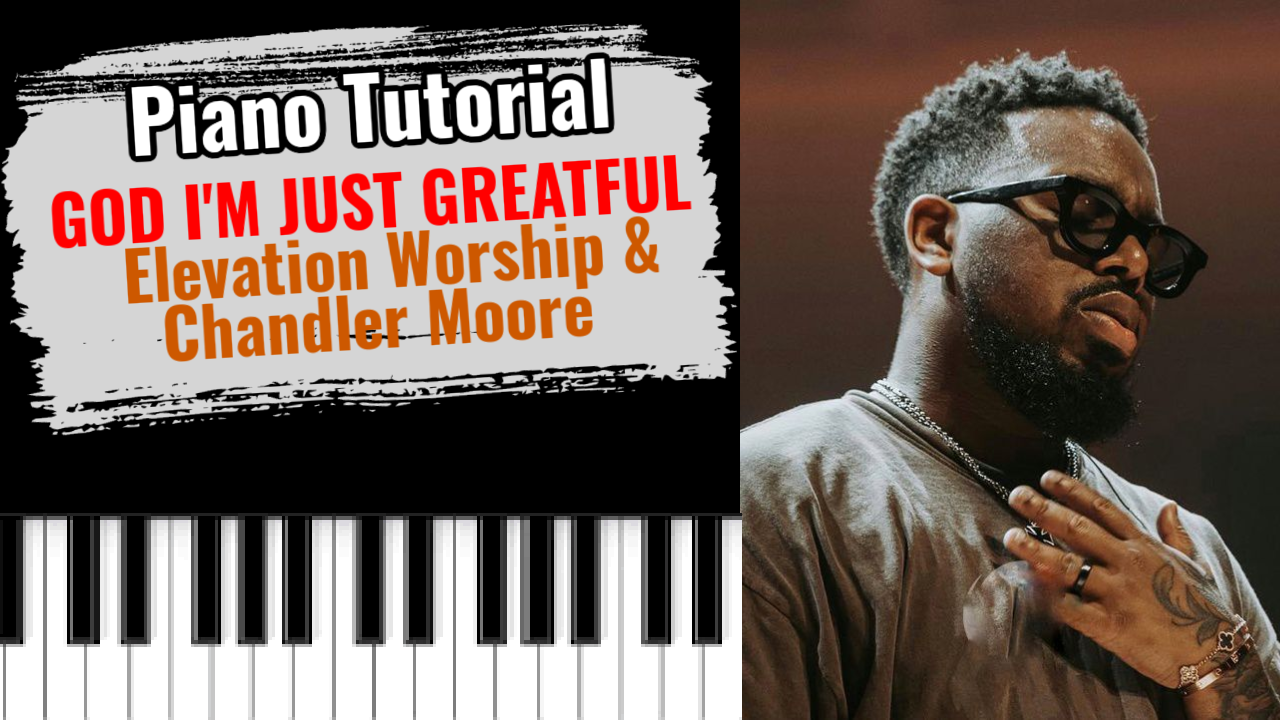God I'm Just Grateful (Elevation Worship & Chandler Moore)