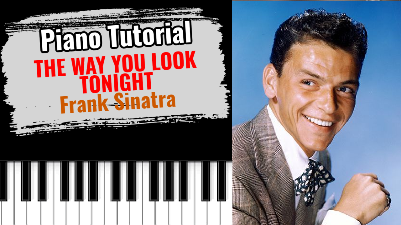 The Way You Look Tonight (Frank Sinatra)