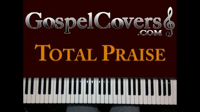 Total Praise (cover) (Richard Smallwood)