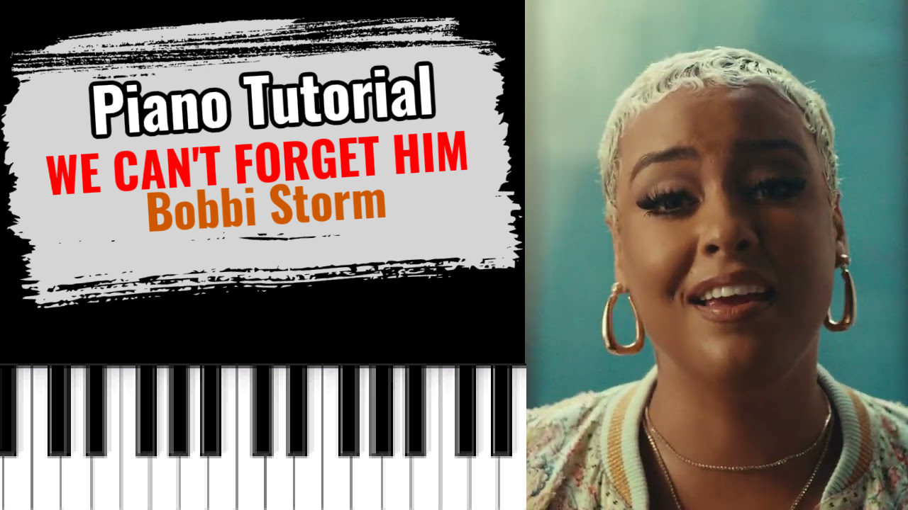 We Can't Forget Him (Bobbi Storm)